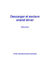 El libro de el esclavo es un libro de autobiografia, escrita por francisco j. Descargar El Esclavo Anand Dilvar