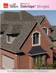 Owens corning shingles are very affordable for the level of quality they offer. Tru Definition Oakridge Data Sheet