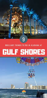 29 Best Things To Do In Gulf Shores Alabama Gulf Shores Alabama Vacation Alabama Vacation Best Family Vacations