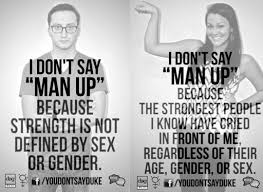 5 Reasons I Don T Say Man Up The Good Men Project Man Up Sayings Words