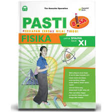 Soal ulangan fisika kelas 11 semester 1 kurikulum 2013. Pasti Bisa Fisika Kelas Xi Sma Ma Shopee Indonesia