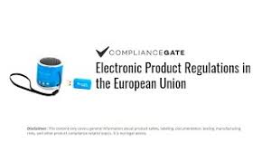 To protect public to ensure fair trade health (consumer). Electronic Product Regulations In The European Union