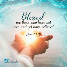 Blessed Are Those Who Have Not Seen And In 2020 Blessed Are Those Christian Pictures Blessed