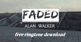 Download Free Faded Ringtone For Mobile Phone Artist By Alan Walker In The Category English Ringtones Iringtones Net Downlo Alan Walker Faded Best Ringtones