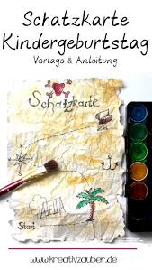 Schatzkarte Kindergeburtstag Piratengeburstag Kreativzauber Kinder Geburtstag Ideen Piratengeburtstag Schatzsuche Kindergeburtstag