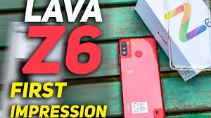lava Z6: First Impression, unboxing and ...