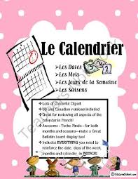 Calendar Activities For The Whole Class And All In French From Kids Love School On Teachersnot Calendar Activities Learning French For Kids French Activities