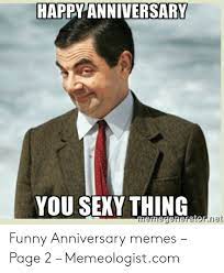 Happy anniversary mom and dad funny. Happy Anniversary Wife Funny Meme