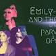 Emily-Rose and The Wild, Parvyn & Ofri