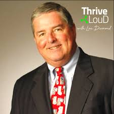 667: Bill Humbert — Thrive LouD with Lou Diamond