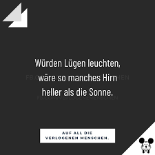 Pin Auf Auf All Die Verlogenen Menschen
