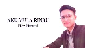Untuk melihat detail lagu aku mula rindu klik salah satu judul yang cocok, kemudian untuk link download aku mula rindu ada di halaman berikutnya. Aku Mula Rindu Lyrics Hez Hazmi