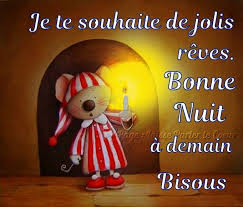 Je Te Souhaite De Jolis Reves Bonne Nuit A Demain Bisous Bonne Nuit Bisous Bonne Nuit Message Bonne Nuit