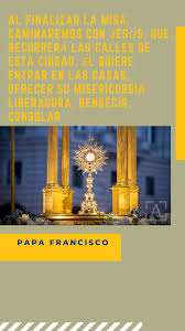 En el ámbito jurídico hace referencia a que todo acto formal debe venir acompañado de todos sus requisitos válidos y firmes ante tal hecho. 7 Claves Para Entender La Fiesta Del Corpus Christi Segun Papa Francisco