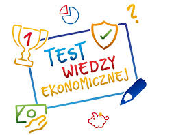 15 kwietnia startuje Test wiedzy ekonomicznej!!! - Szkolne Blogi