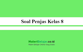 Soal Penjas Kelas 8 Tahun Ajaran 2021 Smp Mts
