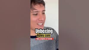 Unboxing Ripley.com