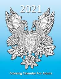 They are sure to make your classrooms a little more colorful. 2021 Coloring Calendar For Adults A Monthly Planner With Detailed Coloring Pages Of Animals And Birds Paperback Politics And Prose Bookstore