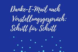 Maybe you would like to learn more about one of these? Danke E Mail Nach Dem Vorstellungsgesprach Tipps Fur Ihre Reaktion Auf Das Bewerbungsgesprach Behl Coaching Consulting