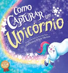 Como Capturar um Unicórnio : Wallace, Adam, Elkerton, Andy, On Line  Editora, On Line Editora: Amazon.com.br: Livros