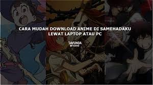 Gomunime adalah website nonton anime subtitle indonesia gratis disini bisa download dengan mudah dan streaming dengan kualitas terbaik. Cara Download Anime Di Samehadaku Dafunda Com