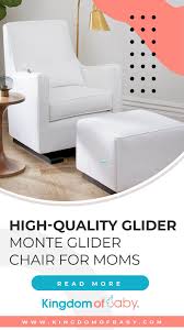 High Quality Glider Monte Glider Chair For Moms Kingdom Of Baby Glider Chair Traditional Rocking Chairs Chair