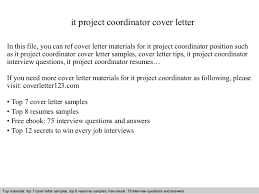 A project coordinator should take this cover letter and personalize it to fit his/her own background. It Project Coordinator Cover Letter