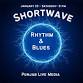 Shortwave ~ Rhythm & Blues event image