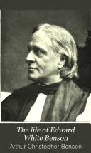 The Life of Edward White Benson: Sometimes Archbishop of Canterbury