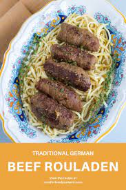 Traditional German Beef Rouladen Comfort Peasant Recipe Beef Rouladen Rouladen Recipe Beef Recipes