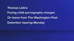Washington Post reporter arrested, charged with possession of child  pornography