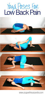 Relieve Low Back Pain With Yoga Yoga With Kassandra Blog