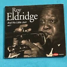 ROY ELDRIDGE: AND HIS LITTLE JAZZ, 1997, CD, 1950 PARIS RECORDINGS, PLAYED  ONCE
