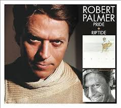 Pride/Riptide by Robert Palmer (CD, 2013) for sale online