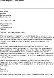 How to deal with an insurance adjuster after a house fire (or any other claim situation). Example Cover Letter For Claims Adjuster Trainee Processor Sample Insurance Lettering Resume Cover Letter