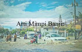 Check spelling or type a new query. 15 Arti Mimpi Banjir Menurut Islam Dan Primbon Jawa