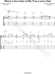 I love my love, and well she knows i love the ground where on she goes i wish the day soon would come when she and i will be as one. Traditional Black Is The Color Of My True Love S Hair Guitar Tab In D Minor Download Print Sku Mn0090027