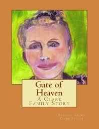 Gate of Heaven: A Clark Family Story: Taylor, Ms Patricia Adora Clark:  9781482530964: Amazon.com: Books