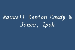 Tawfeek badjenid & partners, langkawi, kedah. Maxwell Kenion Cowdy Jones Ipoh Legal Firm In Ipoh