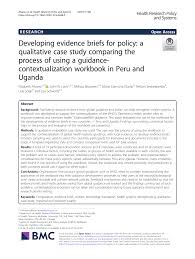 To write a policy brief, start by writing a strong summary statement and explain in a concise introduction why the issue is important to your readers. Pdf Developing Evidence Briefs For Policy A Qualitative Case Study Comparing The Process Of Using A Guidance Contextualization Workbook In Peru And Uganda