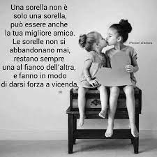 Una Sorella Non E Solo Una Sorella L Ve Sister Immagini Sorelle Citazioni Sulle Sorelle Sorella Divertente