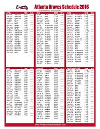 Because the season is shortened, the yearly cost of mlb tv this season is down to $59.99. Printable Atlanta Braves Schedule 2015 Boston Red Sox Phillies Schedule Blue Jays Baseball
