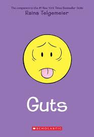 Guts By Raina Telgemeier Free Reading Good Books Graphic Novel