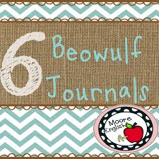 Getting Reading To Teach Or Introduce The Epic Beowulf Help Students Consider The Role Of Hero And The Meaning O Literature Teacher Beowulf Reflective Journal