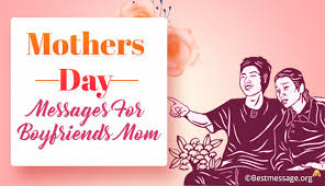She is your friend and she is also a caring mom. Heartfelt Mother S Day Card Messages For Boyfriends Mom