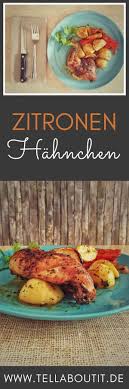 zitronenhahnchen vom blech mit kartoffeln und gemuse zitronen hahnchen rezepte mediterrane rezepte