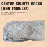 Centre County Rocks (and Fossils!)