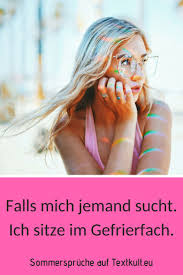 Immer schön mit sonnenöl einreiben, dann läuft der regen besser ab. 23 Sommer Spruche Falls Mich Jemand Sucht Ich Sitze Im Gefrierfach Quotes Zitate Witzig Lustig Nachdenken H Sommer Spruche Hitze Lustig Lustiger Sommer