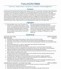 Team leaders are responsible for training team members, setting strategy and monitoring progress towards goals. Call Center Team Leader Resume Example Leader Resumes Livecareer