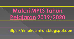 Rinto Kusmiran Materi Mpls Tahun Pelajaran 2019 2020